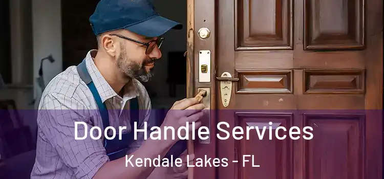  Door Handle Services Kendale Lakes - FL