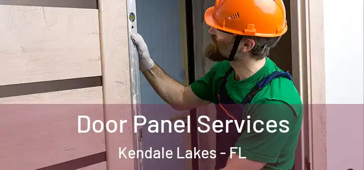 Door Panel Services Kendale Lakes - FL