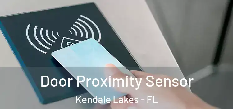 Door Proximity Sensor Kendale Lakes - FL