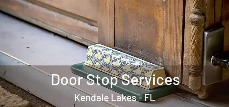  Door Stop Services Kendale Lakes - FL