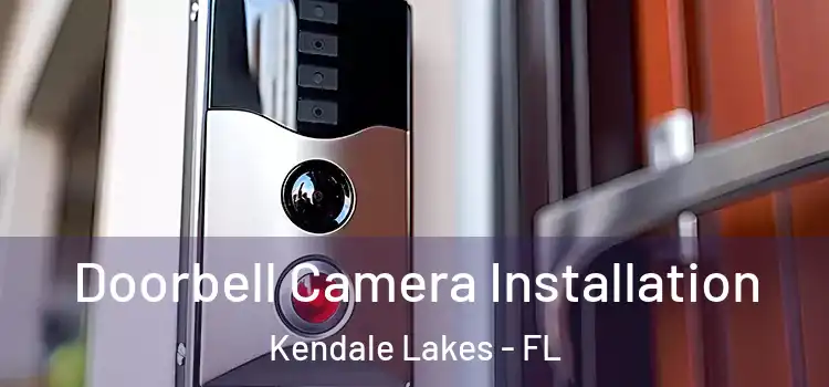  Doorbell Camera Installation Kendale Lakes - FL