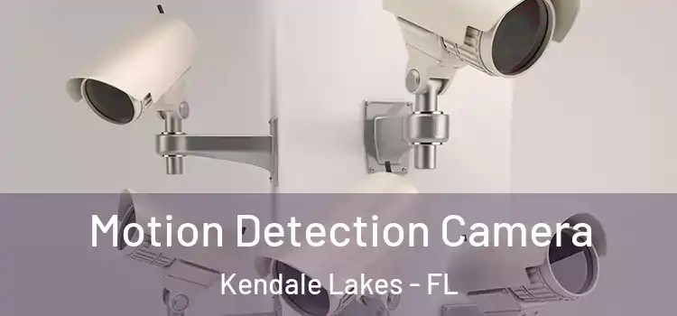  Motion Detection Camera Kendale Lakes - FL
