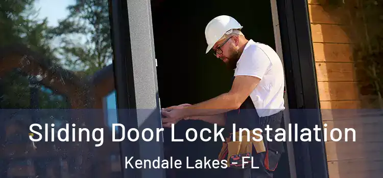  Sliding Door Lock Installation Kendale Lakes - FL