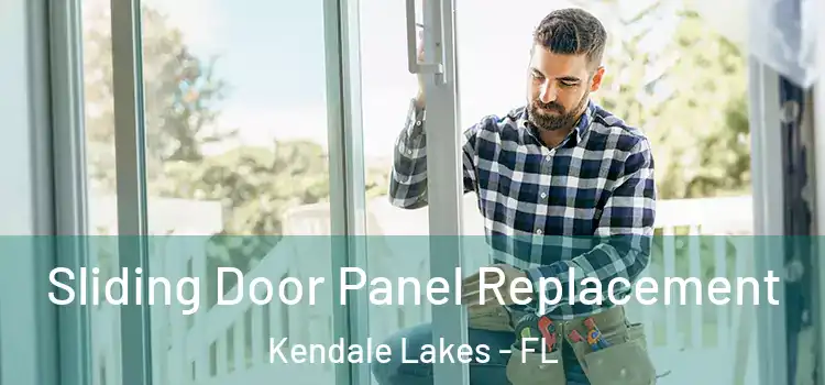  Sliding Door Panel Replacement Kendale Lakes - FL