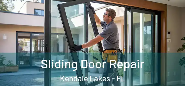 Sliding Door Repair Kendale Lakes - FL